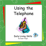 Using the Telephone - 2 Workbooks - Daily Living Skills