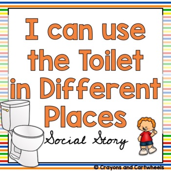 Preview of Using the Toilet in Different Places Social Story