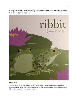 Preview of Using the book ribbit by Jorey Hurley for a verb and writing lesson