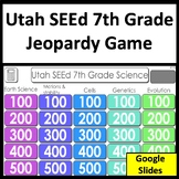 Utah SEEd 7th Grade Science Jeopardy-style Review Game for