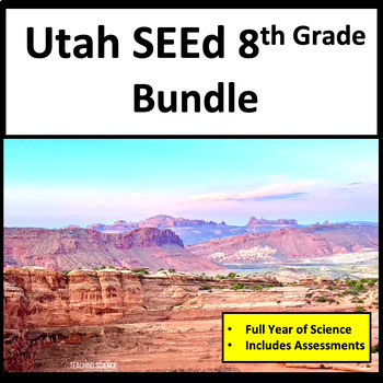 Preview of Utah SEEd 8th Grade Science Full Year Curriculum and RISE Test Prep and Review