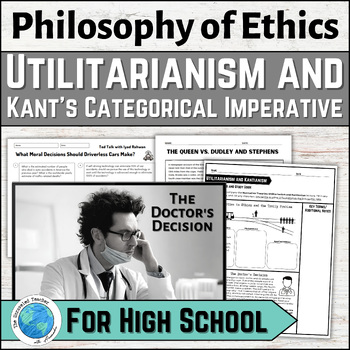 Preview of Utilitarianism and Kant's Categorical Imperative Ethics Lecture + Guided Notes