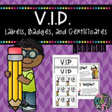 V.I.P. Table Labels, Badges, and Certificates