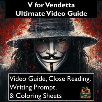 Preview of V for Vendetta Video Guide: Worksheets, Close Reading, Coloring, & More!