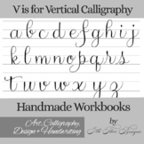 V is for Vertical Pointed Pen Calligraphy Workbook