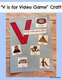 V is for Video Game | Alphabet Crafts