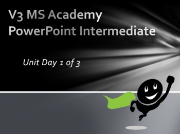 Preview of V3 MS Academy PowerPoint Intermediate Unit Day 1 of 3