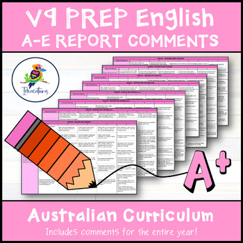 Preview of V9 Australian Curriculum English Report Comments and Criteria - Prep/Foundation