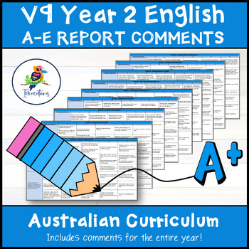 Preview of V9 Australian Curriculum English Report Comments and Criteria - Year 2