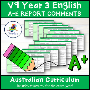 Preview of V9 Australian Curriculum English Report Comments and Criteria - Year 3