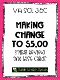 VA SOL 3.6c Making Change to $5.00 Spiral Review and Task Cards