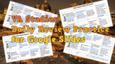 VA Studies Daily Review Practice for Google Slides - full 