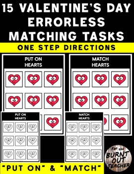 Preview of VALENTINE ERRORLESS Match & Put On Activities Special Education Matching Centers