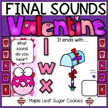 Preview of VALENTINE FINAL SOUNDS * ELA * End Sounds * Vocabulary * Spelling  * Phonics * 