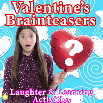 Preview of VALENTINE'S BRAIN TEASER MYSTERY STORIES, RIDDLES & PUZZLES ACTIVITIES