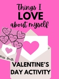 VALENTINE'S DAY Activity/Craft- Things I love about Myself