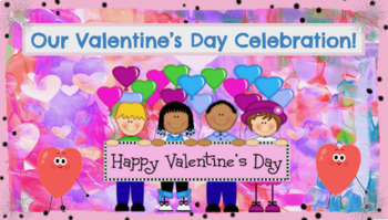 Preview of VALENTINE'S DAY PARTY - ACTIVITIES ON GOOGLE SLIDES Virtual, Hybrid or In School
