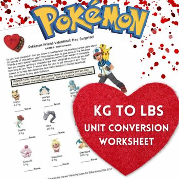Preview of VALENTINE'S DAY Pokemon: Math Unit Weight Conversion (kg to lbs) 4th-8th
