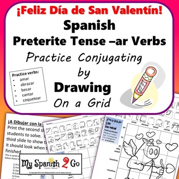 Preview of VALENTINE'S DAY SPANISH PRETERITE TENSE -AR VERBS Draw on Grid