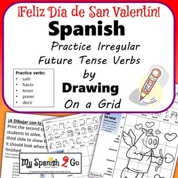 Preview of VALENTINE'S DAY: Spanish Irregular Future Tense Verbs- Draw on Grid