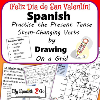 Preview of VALENTINE'S DAY: Spanish Present Tense Stem-Changing Verbs-Draw on Grid