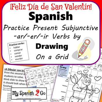 Preview of VALENTINE'S DAY: Spanish Regular Present Subjunctive Verbs- Draw on Grid