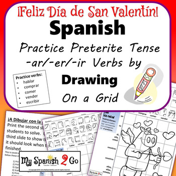 Preview of VALENTINE'S DAY: Spanish Regular Preterite Tense -ar/-er/-ir Verbs- Draw on Grid