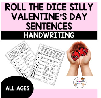 Preview of VALENTINE'S DAY roll a dice silly  SENTENCES and STORIES k12345