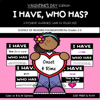 Preview of VALENTINE I Have Who Has Game Phonological Phonemic Awareness Activity Gr 2-4 