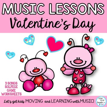 Valentine's Day Songs, Game and Music Lessons: Kodaly, Ostinato, Composition