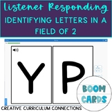VB Aligned Listener Responding Identifying Letters In a FO