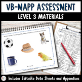 VB-MAPP Assessment Kit + Editable Data Sheets (Level 3 Materials)