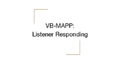 VB-MAPP Listener Responding Assessment