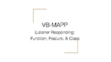 VB-MAPP Listener Responding Function, Feature, Class Assessment