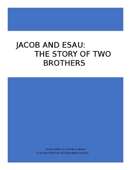 Preview of VBS Play-Jacob and Esau