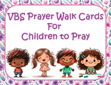 VBS Prayer Walk Cards for Kids to Pray
