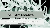 VCE Art Creative Practice Introduction Powerpoint