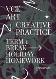 VCE Art Creative Practice Term 1 Break Revision Booklet