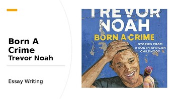 Preview of VCE English Trevor Noah 'Born a Crime' Essay Writing guide