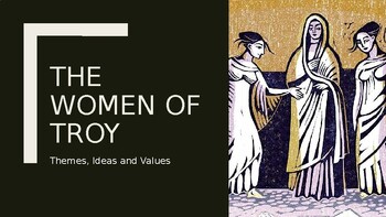 Preview of VCE English Unit 3 The Women of Troy - Themes