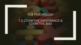 VCE Psychology U2AOS1 - Cognitive Dissonance and cognitive bias