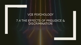 VCE Psychology U2AOS1 - The effects of Prejudice and Discr