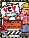 VCV OPEN and CLOSED SYLLABLE CONSTRUCTION and DE-CON-STRUC-TION