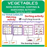VEGETABLES  NON-IDENTICAL SORTING & MATCHING ACTIVITY with