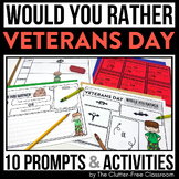 VETERANS DAY WOULD YOU RATHER QUESTIONS writing prompts TH