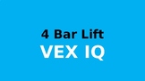 VEX IQ 4-Bar Lift