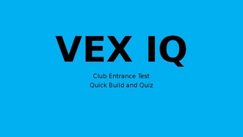 Preview of VEX IQ Robotics Club - Quick Build (Minmal Prep Req)