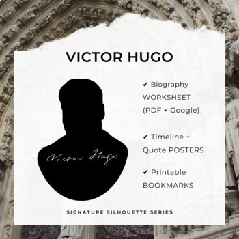 Preview of VICTOR HUGO Biography Worksheet, Posters, Bookmarks, Clip Art (Google + PDF)