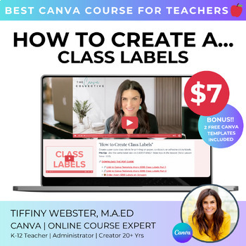 Preview of VIDEO TUTORIAL: How to Create Class Labels in Canva Online Course for Teachers