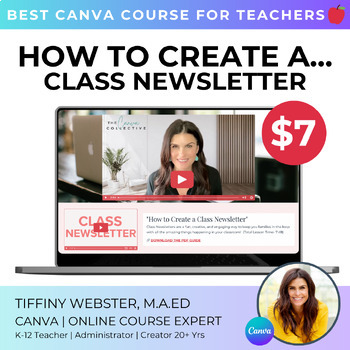 Preview of VIDEO TUTORIAL: How to Create a Class Newsletter in Canva Teacher Course